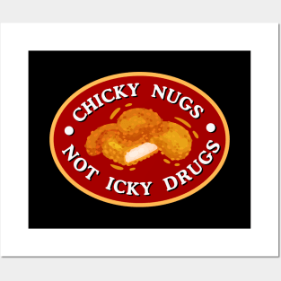 Chick Nugs, Not Icky Drugs | Funny Sobriety Design Posters and Art